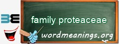 WordMeaning blackboard for family proteaceae